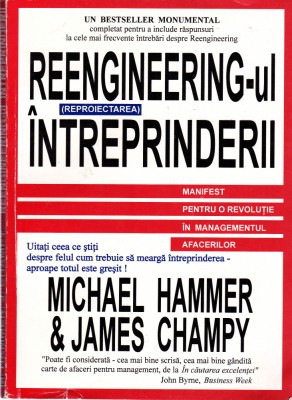 AS - MICHAEL HAMMER, JAMES CHAMPY - REENGINEERING-UL INTREPRINDERII foto