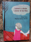 Leonor si zanele. Leonor et les f&eacute;es - Maria Postu Martina Garcia Aranda