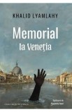 Memorial la Venetia - Khalid Lyamlahy