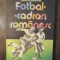 Fotbal - cadran rom&acirc;nesc - Mihai Flamaropol