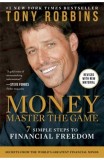 Tonny Robbins - Money. Master the Game. 7 Simple Steps to Financial Freedom