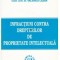 Valerica Lazar - Infractiuni contra Drepturilor de Proprietate Intelectuala