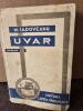 Mihail Sadoveanu - Uvar