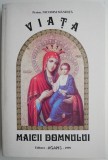 Viata Maicii Domnului - Nicodim Mandita, Carte religioasa