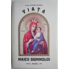 Viata Maicii Domnului &ndash; Nicodim Mandita
