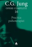 Practica psihoterapiei. Opere complete, vol. 16 &ndash; C.G. Jung