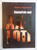 RAMASITELE UNUI AXOLOTL de HELENE HEGEMANN , 2011