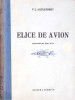 Elice Avion V.L. Alexandrov, Editura Tehnica 1953, 542 Pagini, Carte Tehnica Avioane, Coperta Cartonata