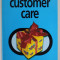 CUSTOMER CARE by FRANCES AND ROLAND BEE , 2001
