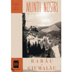 RARAU SI GIUMALAU. COLECTIA MUNTII NOSTRI