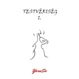 Testv&eacute;ris&eacute;g I. - Yarasa