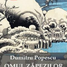 Omul zapezilor Vol.1 - Dumitru Popescu