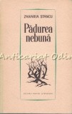 Cumpara ieftin Padurea Nebuna - Zaharia Stancu