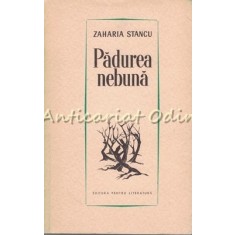 Padurea Nebuna - Zaharia Stancu
