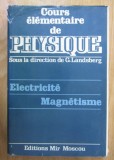 Cours elementaire de physique, vol. 2 Electricite Magnetisme G. Landsberg