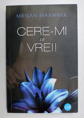 CERE - MI CE VREI de MEGAN MAXWELL , 2020 foto