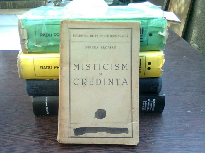 Misticism si credinta - Mircea Florian