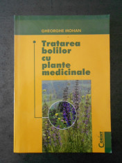 GHEORGHE MOHAN - TRATAREA BOLILOR CU PLANTE MEDICINALE foto