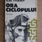 Ilie Traian - Ora ciclopului