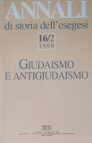 ANNALI DI ISTORIA DELL&#039;ESEGESI. VOL. 16/2 (1999) GIUDAISMO E ANTIGIUDAISMO-COLECTIV