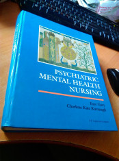 Psychiatric mental health nursing de C. Kavanagh si F. Gary(engleza) foto