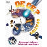 DE CE? Spatiul