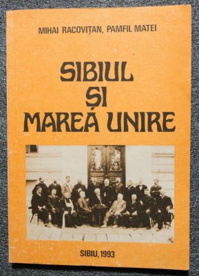 Mihai Racovițan; Pamfil Matei - Sibiul și Marea Unire: 1 decembrie 1918 foto