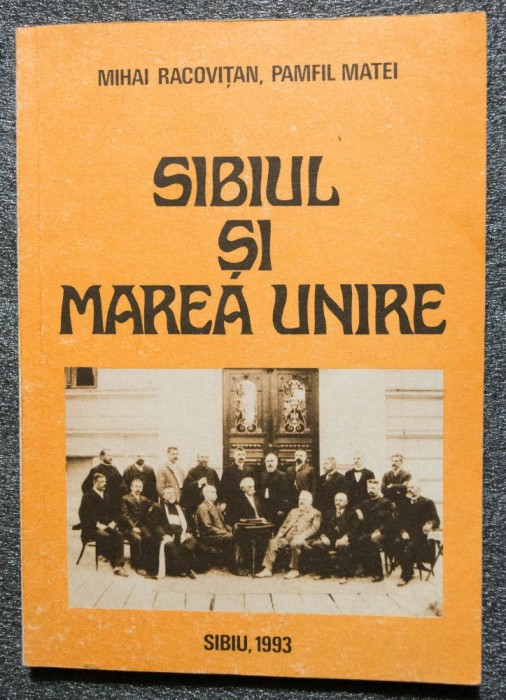 Mihai Racovițan; Pamfil Matei - Sibiul și Marea Unire: 1 decembrie 1918