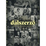 Dalszerző - Magyar zenei &uacute;jj&aacute;sz&uuml;let&eacute;sek a 20. sz&aacute;zadban