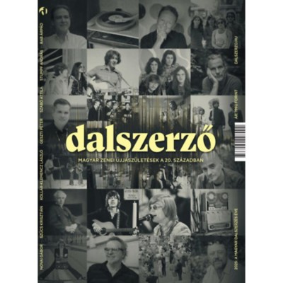 Dalszerző - Magyar zenei &amp;uacute;jj&amp;aacute;sz&amp;uuml;let&amp;eacute;sek a 20. sz&amp;aacute;zadban foto