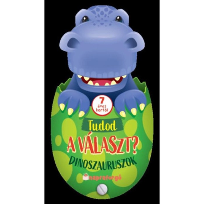 Tudod a v&aacute;laszt? - Dinoszauruszok