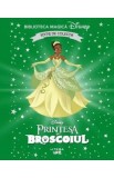 Printesa si Broscoiul. Biblioteca magica Disney
