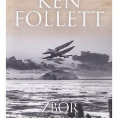 Zbor periculos - Ken Follett