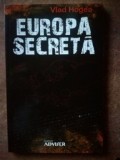 Europa secreta- Vlad Hogea