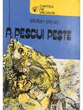 Stefan Stroe - A pescui peste (Editia: 1979)