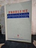 Probleme zootehnice si veterinarenr.9/1954 - Necunoscut