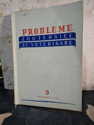 Probleme zootehnice si veterinarenr.9/1954 - Necunoscut foto