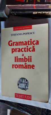 GRAMATICA PRACTICA A LIMBII ROMANE - Stefania Popescu foto