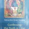 Confessing the truth in love - 2001 - Daniel Ciobotea ($Y150)