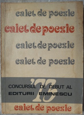 CAIET POEZIE 1973/CONCURS DEBUT ED. EMINESCU:Grid Modorcea/Mihai Olos/Fl.Slapac+ foto