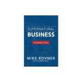 Supernatural Business: A Better Plan