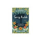 Tarry Awhile: Wisdom from Black Spirituality for People of Faith: The Archbishop of Canterbury's Lent Book 2024