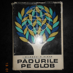 I. MILESCU, A. ALEXE - PADURILE PE GLOB (1969, editie cartonata)