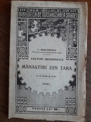 Manastiri din tara - I. Simionescu , 1931 / R8P4F foto