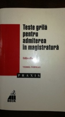 Teste grile pentru admiterea in magistratura V. Voineag foto