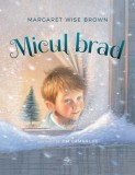 Micul brad - Margaret Wise Brown - Editura Cartea copiilor
