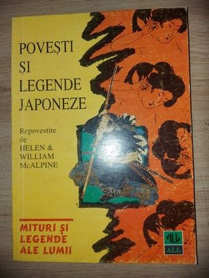 Povesti si legende japoneze- Helen &amp;amp; William McAlpine foto