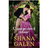 Craiul pe care il iubesc/Shana Galen