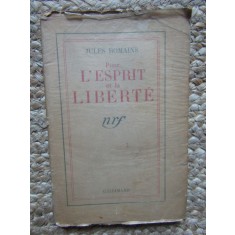 POUR L &#039;ESPRIT ET LA LIBERTE par JULES ROMAINS , 1937