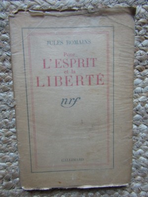 POUR L &amp;#039;ESPRIT ET LA LIBERTE par JULES ROMAINS , 1937 foto